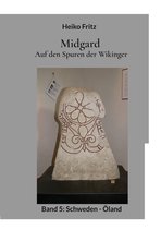 Midgard - Auf den Spuren der Wikinger 5 - Midgard - Auf den Spuren der Wikinger