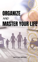 Organize And Master Your Life