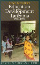 Eastern African Studies- Education in the Development of Tanzania, 1919-90