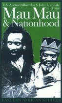Eastern African Studies- Mau Mau and Nationhood