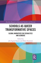 Routledge Research in Educational Equality and Diversity- Schools as Queer Transformative Spaces