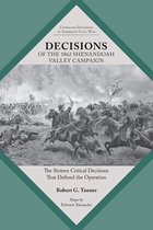 Command Decisions in America's Civil War- Decisions of the 1862 Shenandoah Valley Campaign