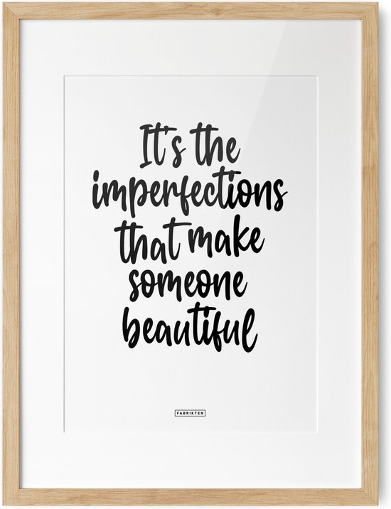 Poster It's the imperfections, that make someone beautiful A3