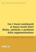 Testi e Testimonianze di Critica Letteraria - Con i buoni sentimenti si fanno brutti libri?