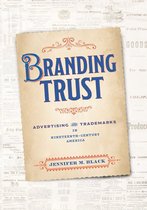 American Business, Politics, and Society - Branding Trust