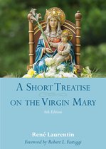 A Short Treatise on the Virgin Mary