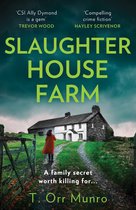 The CSI Ally Dymond series- Slaughterhouse Farm