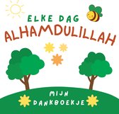 Islamitisch dank- en kleurboekje - Islam - Kleurboek - Kinderen - Kind - Dankboek - Dagboek