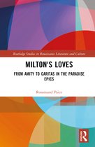 Routledge Studies in Renaissance Literature and Culture- Milton's Loves
