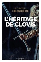 Le Sang des Francs - L'héritage de Clovis