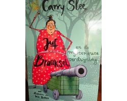 Juf Braaksel en de mysterieuze verdwijning Carry Slee