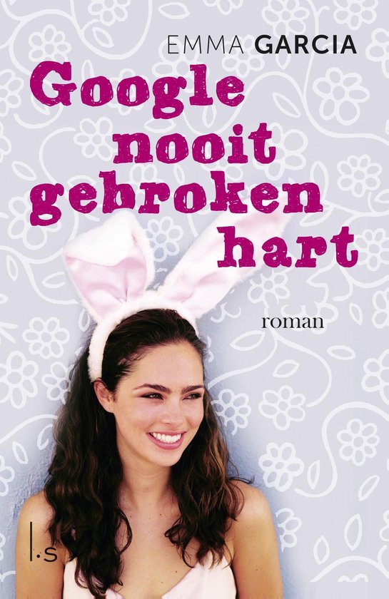 Cover van het boek 'Google nooit gebroken hart'