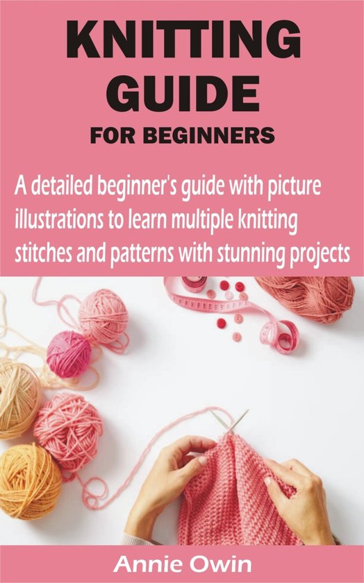 KNITTING GUIDE FOR BEGINNERS (ebook), Sophia Adam | 9783755433811 ...