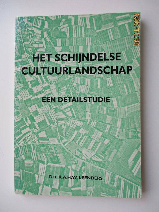 Het Schijndelse cultuurlandschap, K.A.H.W. Leenders 9789080154322