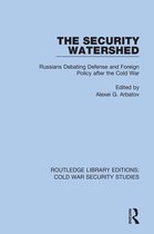 Routledge Library Editions: Cold War Security Studies-The Security Watershed