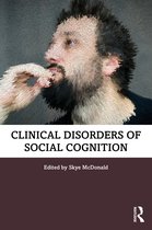 Clinical Disorders of Social Cognition