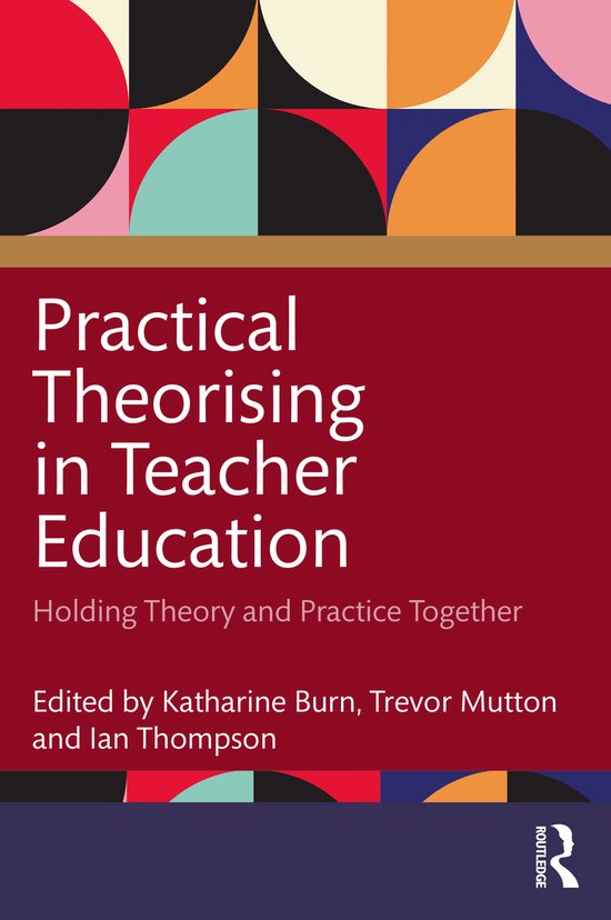 Practical Theorising in Teacher Education - cover