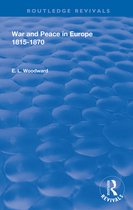 Routledge Revivals- War and Peace in Europe 1815-1870