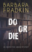An Inspector Green Mystery1- Do or Die