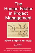 Best Practices in Portfolio, Program, and Project Management-The Human Factor in Project Management