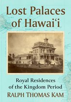 Lost Palaces of Hawai'i