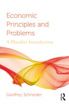Routledge Pluralist Introductions to Economics- Economic Principles and Problems