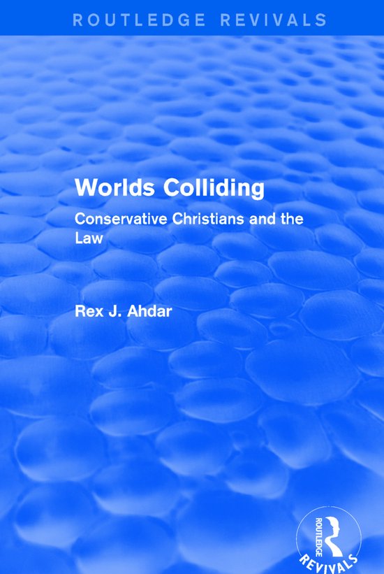 Routledge Revivals- Worlds Colliding | 9781138726703 | Rex J. Ahdar ...