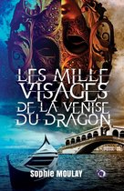 Imaginaire - Les mille visages de la Venise du dragon