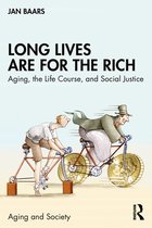 Aging and Society- Long Lives Are for the Rich