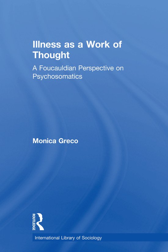 Illness As a Work of Thought - cover