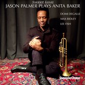 Jason Palmer - Sweet Love. Jason Palmer Plays Anita Baker (CD)