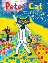 Pete the Cat- Pete the Cat and the Cool Cat Boogie