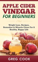 Apple Cider Vinegar for Beginners