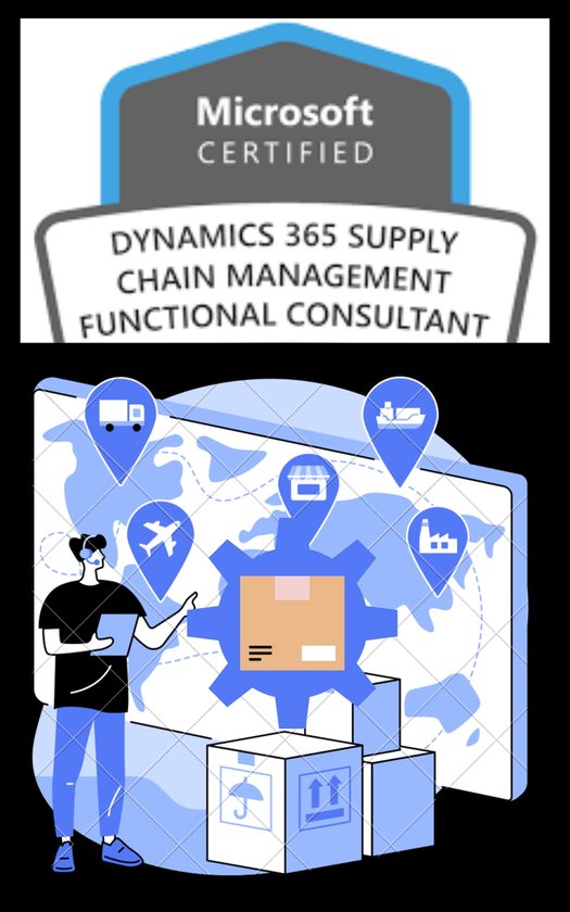 Microsoft Dynamics 365 Supply Chain Management Functional Consultant - (MB-330)