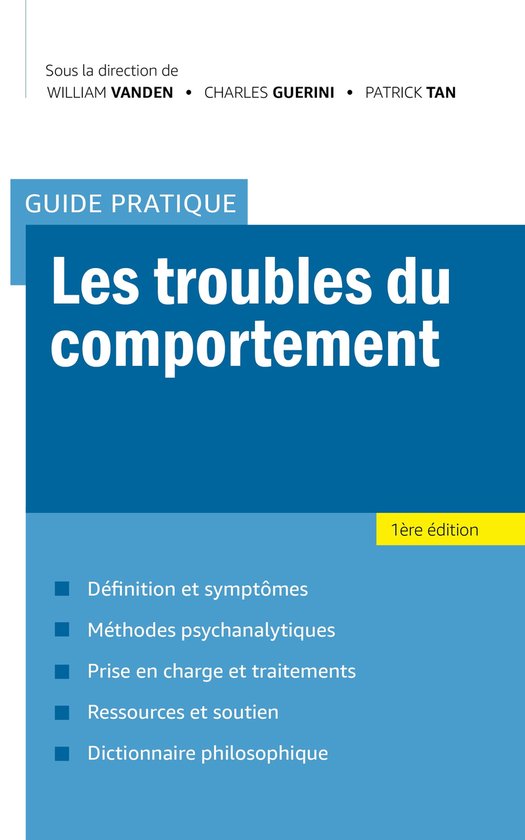 Le guide pratique des troubles du comportement (ebook), William Vanden ...