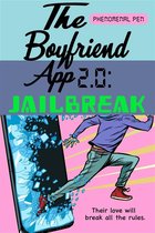 The Boyfriend App 2 - The Boyfriend App 2.0: Jailbreak