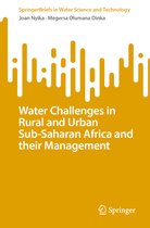 SpringerBriefs in Water Science and Technology- Water Challenges in Rural and Urban Sub-Saharan Africa and their Management