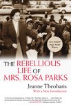 Rebellious Life Of Mrs Rosa Parks