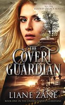 The Unsanctioned Guardians 1 - The Covert Guardian