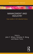 Routledge Focus on Industrial History- Management and Industry