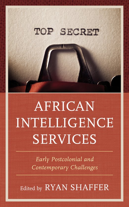 Security and Professional Intelligence Education Series- African Intelligence Services