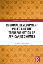 Routledge Contemporary Africa- Regional Development Poles and the Transformation of African Economies