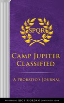 The Trials of Apollo Camp Jupiter Classified An Official Rick Riordan Companion Book A Probatio's Journal