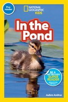 National Geographic Readers- National Geographic Readers: In the Pond (Prereader)
