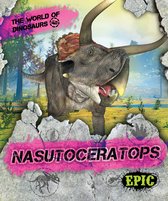 The World of Dinosaurs - Nasutoceratops