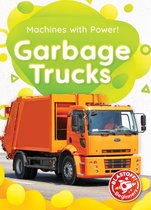 Machines with Power! - Garbage Trucks