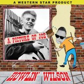 Howlin' Wilson - A Picture Of Joe (7" Vinyl Single)