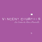 Vincent Courtois - Les Contes De Rose Manivelle (CD)