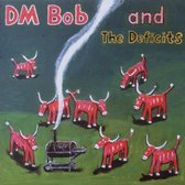 DM Bob & The Deficits - They Called Us Country (LP)