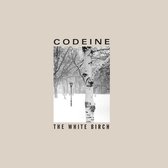 Codeine - The White Birch (MC)